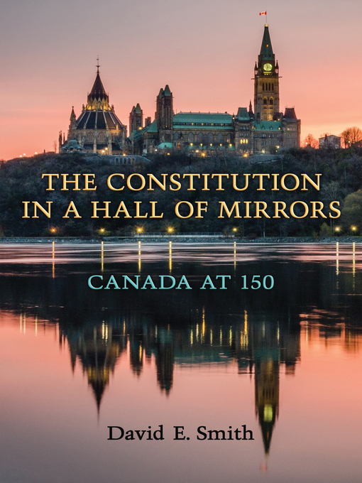 Title details for The Constitution in a Hall of Mirrors by David E. Smith - Available